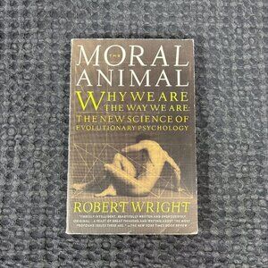 The Moral Animal by Robert Wright | Evolutionary Psychology Book
